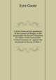A letter from certain gentlemen of the Council at Bengal, to the honourable the Secret Committee for Affairs of the honourable United Company of . against the revolution in favour of Meir C, Eyre Coote 