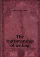 The craftsmanship of writing, Frederic Taber Cooper 