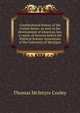 Constitutional history of the United States: as seen in the development of American law, a course of lectures before the Political Science Association of the University of Michigan, Cooley, Thomas McIntyre, 1824-1898 