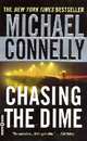 Chasing the Dime, Connelly, Michael 