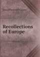 Recollections of Europe, Cooper, James Fenimore, 1789-1851 