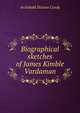 Biographical sketches of James Kimble Vardaman, Archibald Stinson Coody 