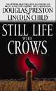 Still Life with Crows (Special Agent Pendergast Series #4), Douglas Preston 