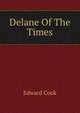 Delane Of The Times, Edward Cook 