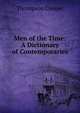 Men of the Time: A Dictionary of Contemporaries, Thompson Cooper 