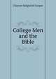 College Men and the Bible, Clayton Sedgwick Cooper 