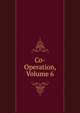 Co-Operation, Volume 6, 
