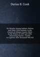 Six Months Among Indians, Wolves and Other Wild Animals, in the Forests of Allegan County, Mich: In the Winter of 1839 and 1850. Interesting Stories . Cruelty to Captives. How Tecumseh Was Kil, Darius B. Cook 