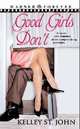 Good Girls Don't, St. John, Kelley 