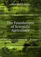 The Foundations of Scientific Agriculture, Samuel Cooke 