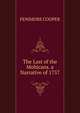 The Last of the Mohicans. a Narrative of 1757., FENIMORE COOPER 