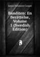 Banditen: En Berattelse, Volume 1 (Swedish Edition), Cooper, James Fenimore, 1789-1851 