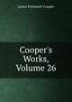 Cooper's Works, Volume 26, Cooper, James Fenimore, 1789-1851 