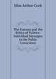The Essence and the Ethics of Politics: Individual Messages to the Public Conscience, Silas Arthur Cook 
