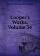 Cooper's Works, Volume 34, Cooper, James Fenimore, 1789-1851 