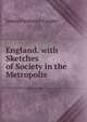 England. with Sketches of Society in the Metropolis, Cooper, James Fenimore, 1789-1851 