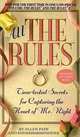 All the Rules: Time-Tested Secrets for Capturing the Heart of Mr. Right, Ellen Fein and Sherrie Schneider 