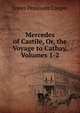 Mercedes of Castile, Or, the Voyage to Cathay, Volumes 1-2, James Penimore Cooper 