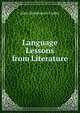 Language Lessons from Literature, Alice Woodworth Cooley 