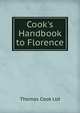 Cook's Handbook to Florence, Thomas Cook Ltd 