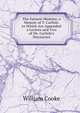The Earnest Minister, a Memoir of T. Carlisle. to Which Are Appended a Lecture and Two of Mr. Carlisle's Discourses, William Cooke 
