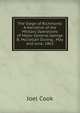 The Siege of Richmond: A Narrative of the Military Operations of Major-General George B. Mcclellan During . May and June, 1862, Joel Cook 