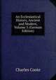 An Ecclesiastical History, Ancient and Modern, Volume 5 (German Edition), Charles Coote 