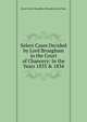 Select Cases Decided by Lord Brougham in the Court of Chancery: In the Years 1833 & 1834, Brougham and Vaux, Henry Brougham Baron 