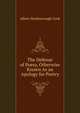 The Defense of Poesy, Otherwise Known As an Apology for Poetry, Cook, Albert S. (Albert Stanburrough), 1853-1927 