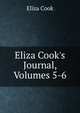 Eliza Cook's Journal, Volumes 5-6, Eliza Cook 