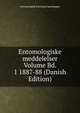 Entomologiske meddelelser Volume Bd. 1 1887-88 (Danish Edition), Entomologisk forening Copenhagen 
