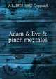 Adam & Eve & pinch me; tales, A E. 1878-1957 Coppard 