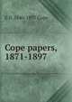 Cope papers, 1871-1897, E D. 1840-1897 Cope 