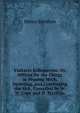 Visitatio Infirmorum: Or, Offices for the Clergy in Praying With, Directing, and Comforting the Sick, Compiled by W.H. Cope and H. Stretton, Henry Stretton 