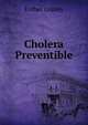 Cholera Preventible, Esther Copley 