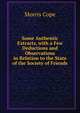 Some Authentic Extracts, with a Few Deductions and Observations in Relation to the State of the Society of Friends, Morris Cope 