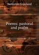 Poems: pastoral and psalm, Benjamin Copeland 