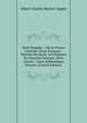 Droit Romain: - De La Preuve Litt?rale: Droit Fran?ais:- Histoire Du Droit, Les Origines Du Notariat Fran?ais. Droit Actuel:- L'acte Authentique Notari?. (French Edition), Albert Charles Hector Coppin 