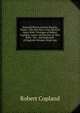 Selected Pieces of Early Popular Poetry: The Hye Way to the Spyttell Hous With "Prologue of Robert Copland, Cpyler and Prynter to This Boke" the . and Especially of Englyshe Women, Made Aga, Robert Copland 