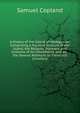 A History of the Island of Madagascar: Comprising a Political Account of the Island, the Religion, Manners, and Customs of Its Inhabitants, and Its . the Several Attempts to Introduce Christiani, Samuel Copland 
