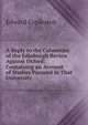 A Reply to the Calumnies of the Edinburgh Review Against Oxford: Containing an Account of Studies Pursued in That University, Edward Copleston 