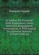 Le Luthier De Cr?mone: With Explanatory Notes Historical Biographical, Grammatical, & Philological by Alphonse Mariette (French Edition), Francois Coppee 