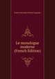 Le monologue moderne (French Edition), Ernest Alexandre Honore Coquelin 
