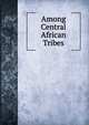 Among Central African Tribes, 