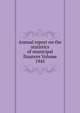 Annual report on the statistics of municipal finances Volume 1945, 