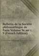 Bulletin de la Societe philomathique de Paris Volume 9e ser t. 9 (French Edition), 