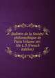 Bulletin de la Societe philomathique de Paris Volume ser. 10e t. 3 (French Edition), 