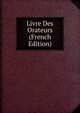 Livre Des Orateurs (French Edition), 