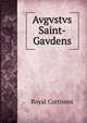 Avgvstvs Saint-Gavdens, Royal Cortissoz 