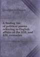 A finding list of political poems referring to English affairs of the XIII. and XIV. centuries, Livingston Corson 